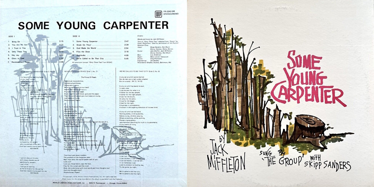 Jack Miffleton - Some Young Carpenter (Sung by 'The Group' with Skipp Sanders) (WLSM 1970) LP Back and Front Cover Art