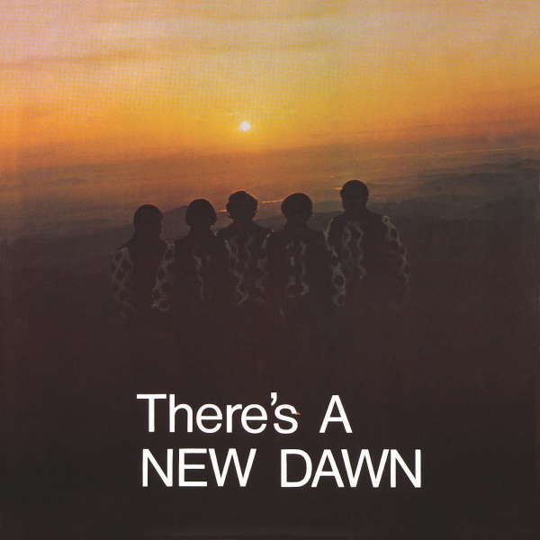 The New Dawn - There's a New Dawn