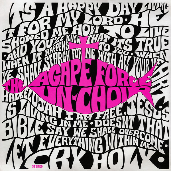 The Agape Force Un-Choir