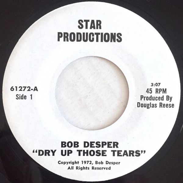 Dry Up Those Tears / The World is Crying Out for Love [7-inch single]