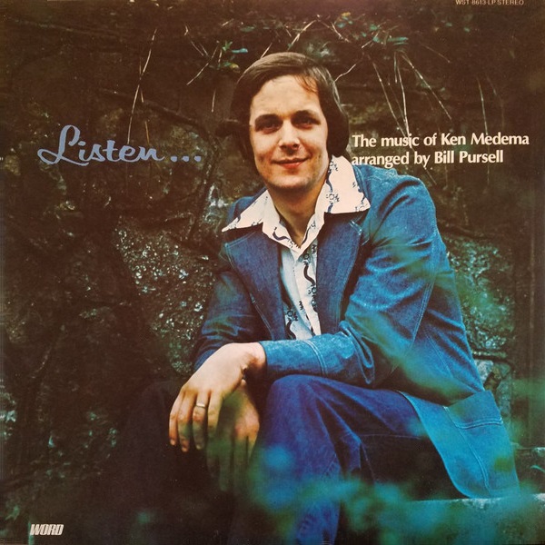 Listen... The music of Ken Medema arranged by Bill Pursell