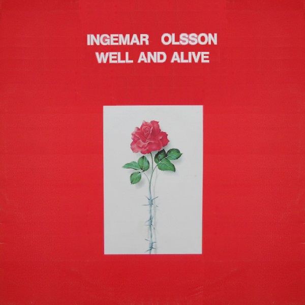 Ingemar Olsson - Well and Alive
