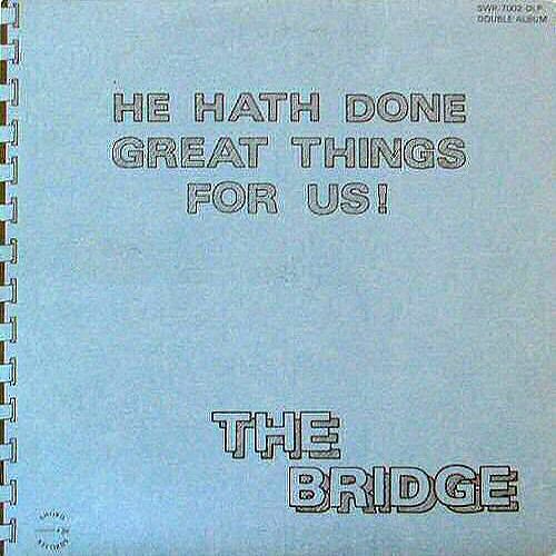 He Hath Done Great Things For Us!