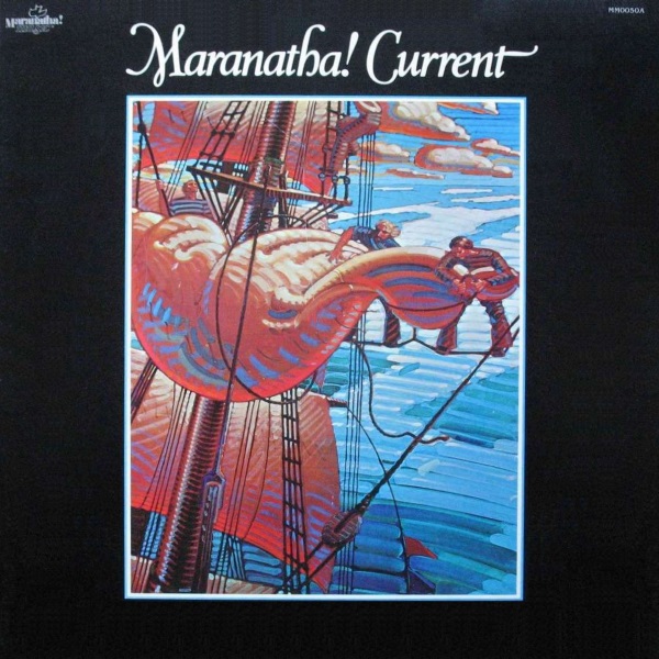 Maranatha! Current