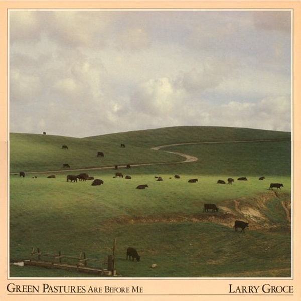 Green Pastures Are Before Me