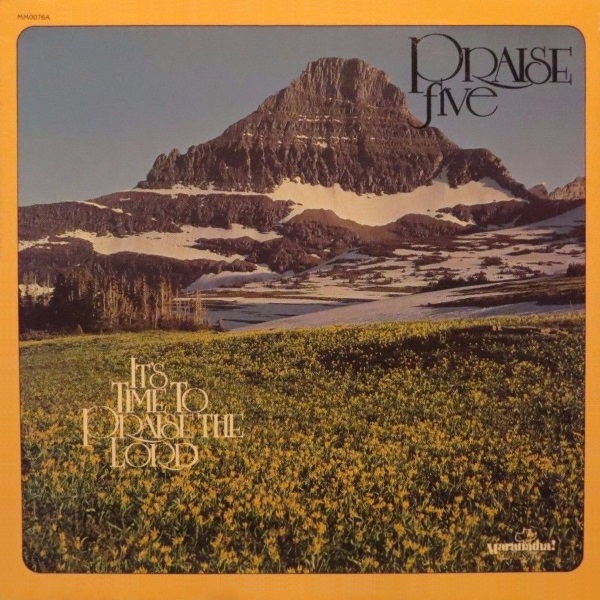 Praise 5: It's Time to Praise the Lord