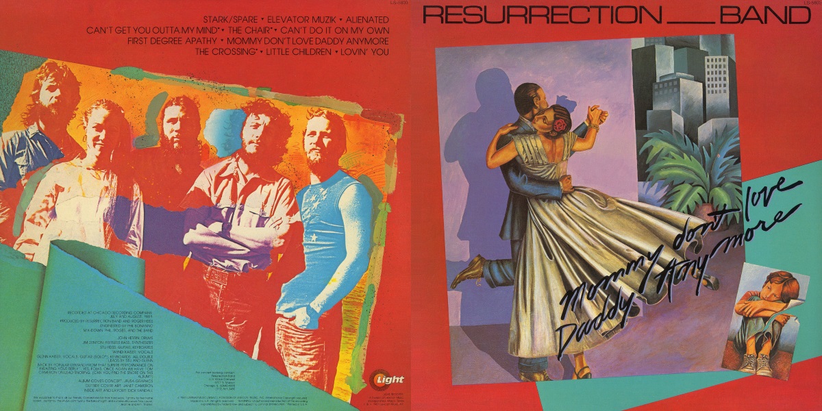 Resurrection Band - Mommy Don't Love Daddy Anymore (Light Records 1981) LP Back and Front Cover Art