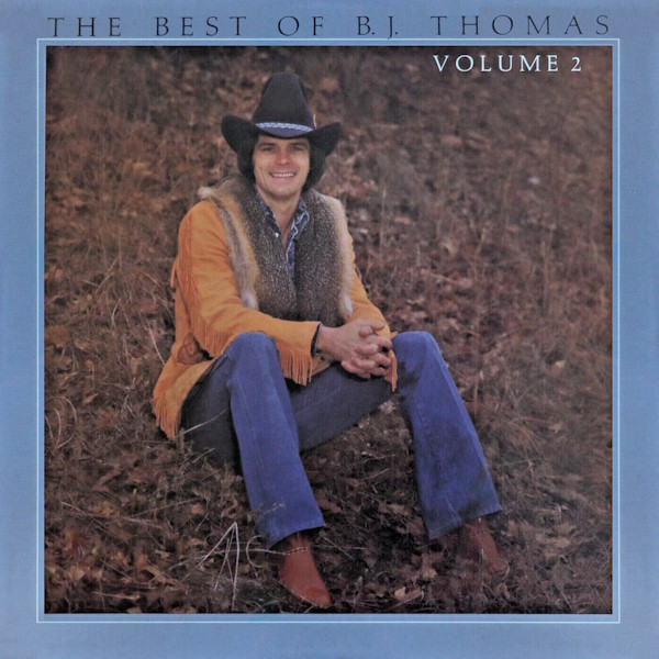 The Best of B.J. Thomas, Volume 2
