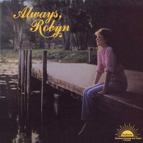 Always, Robyn
