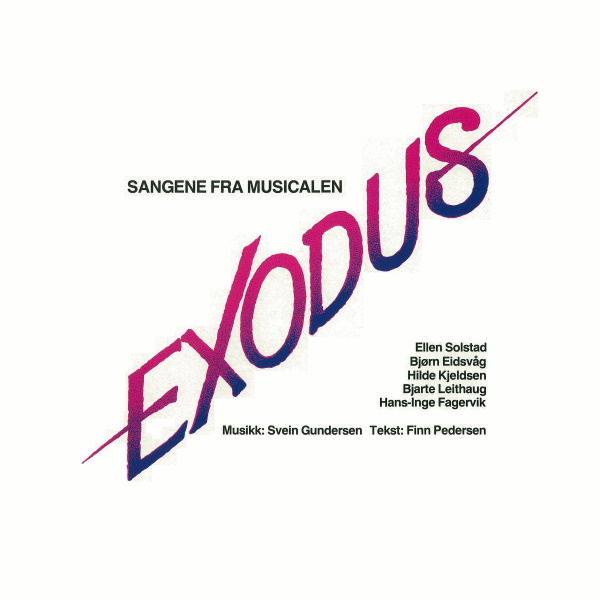 (Sangene fra musicalen) Exodus