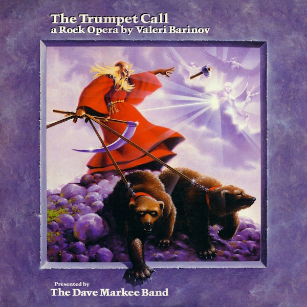 The Dave Markee Band - The Trumpet Call: A Rock Opera by Valeri Barinov