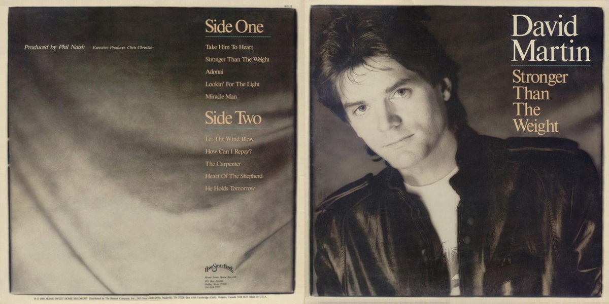 David Martin - Stronger Than The Weight (Home Sweet Home Records 1985) LP Back and Front Cover Art