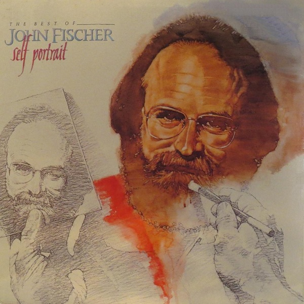 Self Portrait: The Best of John Fischer