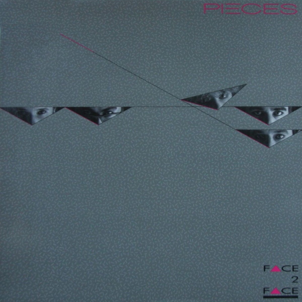 Pieces - Face 2 Face