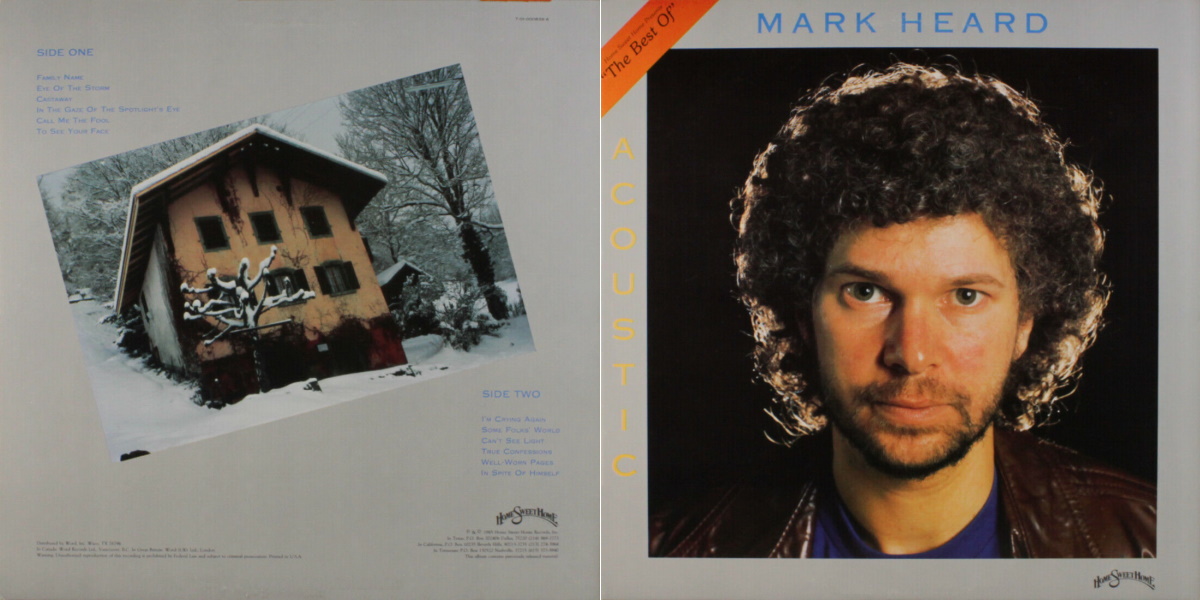 Mark Heard - Acoustic - The Best of Mark Heard (Home Sweet Home Records 1985) LP Back and Front Cover Art
