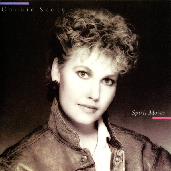 Connie Scott - Spirit Mover