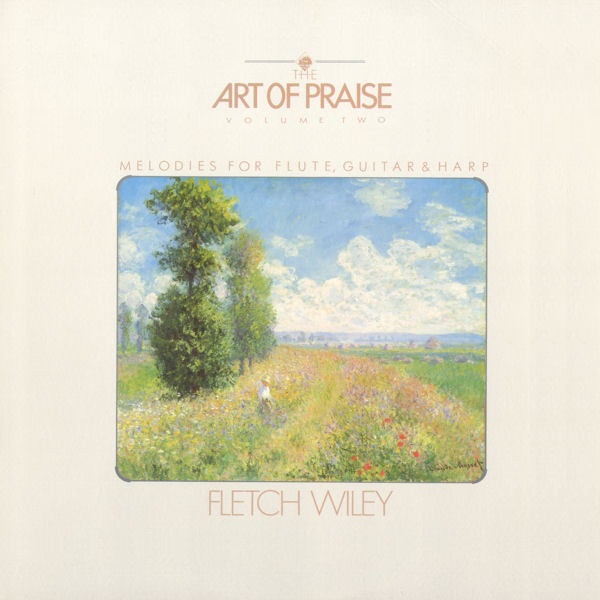 The Art of Praise, Volume Two: Melodies for Flute, Guitar & Harp