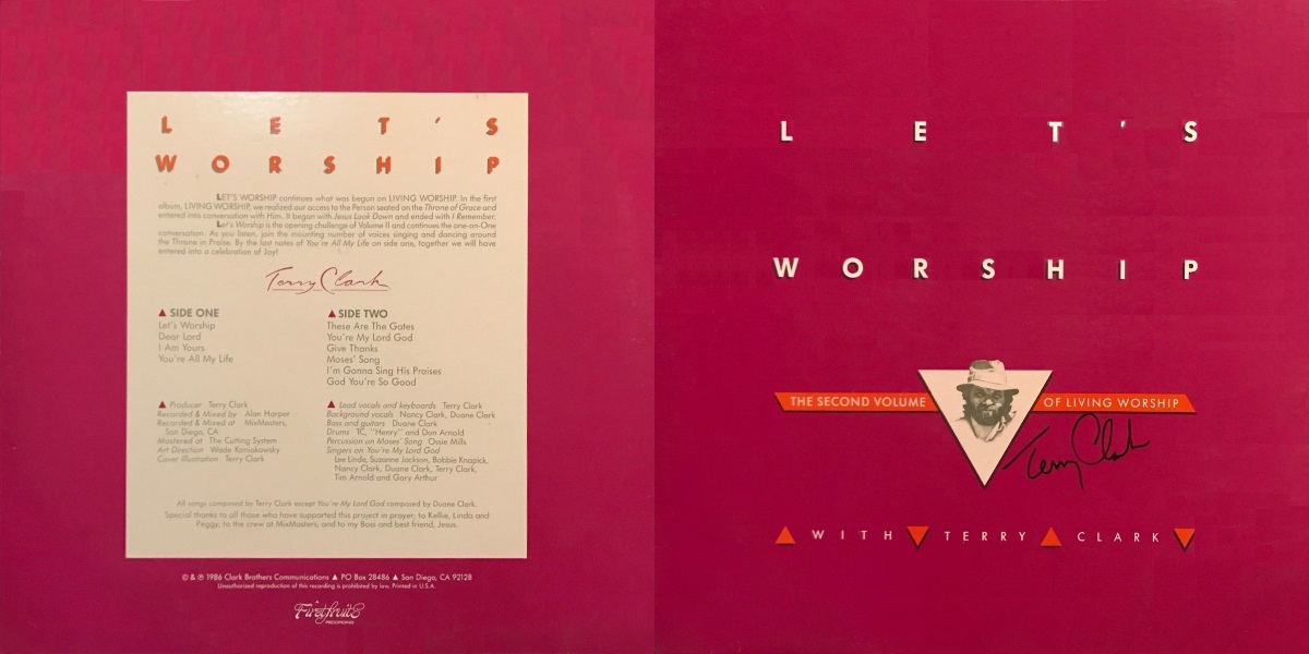Terry Clark - Let's Worship with Terry Clark: The Second Volume of Living Worship (Firstfruits Recording 1986) LP Back and Front Cover Art