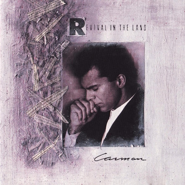 Carman - Revival in the Land