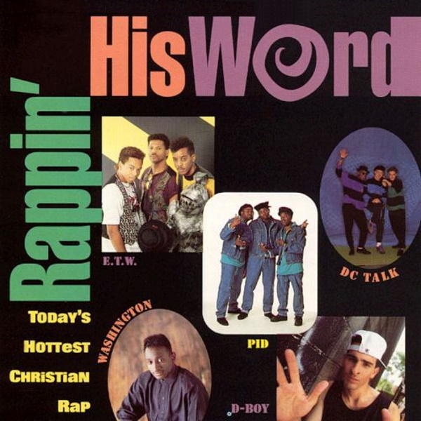 Rappin' His Word: Today's Hottest Christian Rap