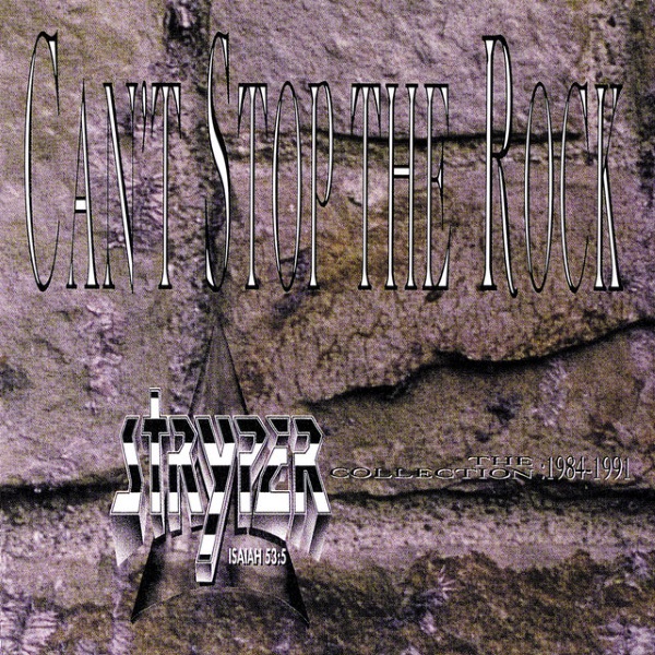 Can't Stop the Rock: The Stryper Collection 1984-1991