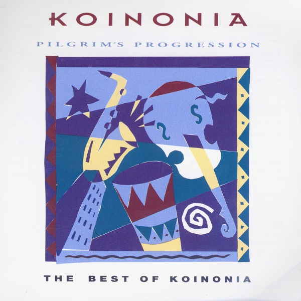 Pilgrim's Progression: The Best of Koinonia