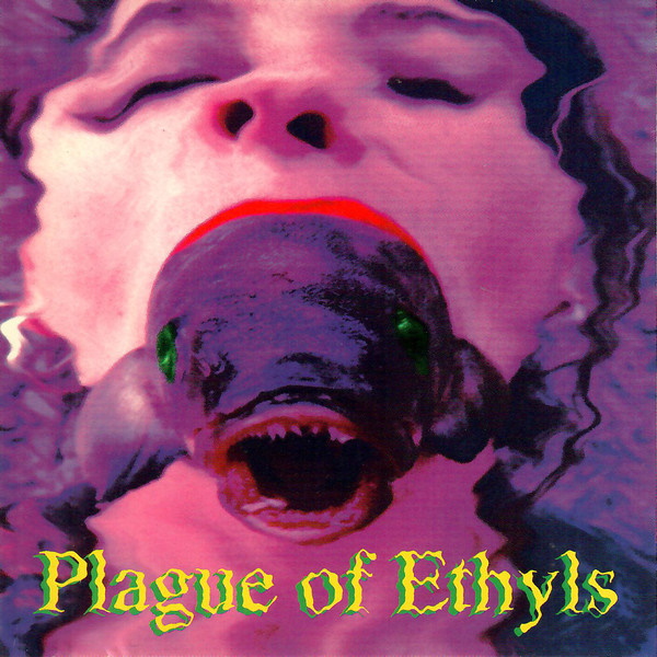 Plague of Ethyls