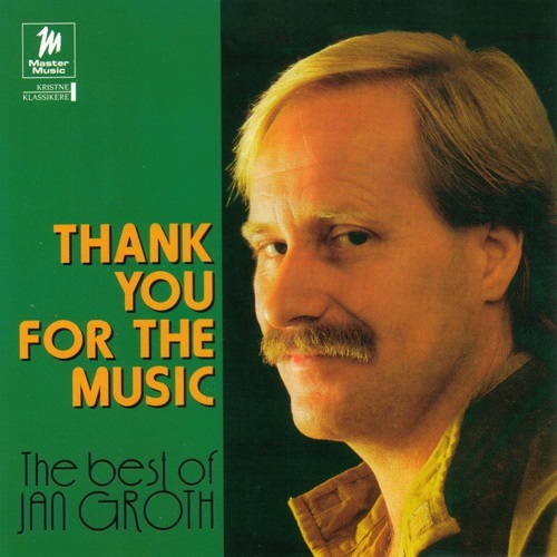 Thank You for the Music: The Best of Jan Groth