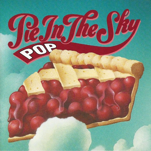 Pie in the Sky: POP