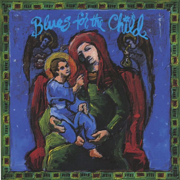 Blues for the Child