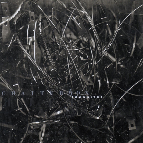 Chatterbox - Despite