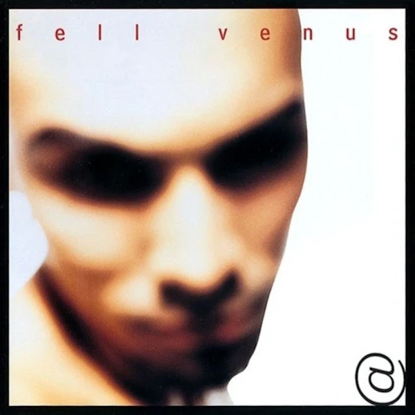 Fell Venus - at
