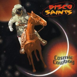 Disco Saints - Cosmic Cowboy