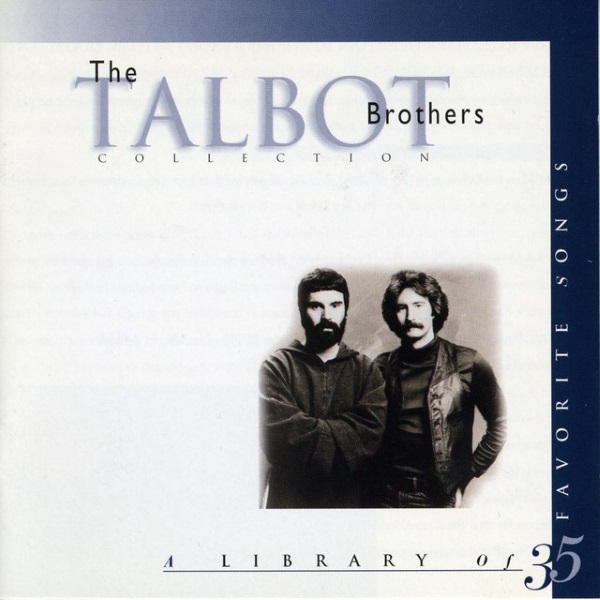 The Talbot Brothers Collection: A Library of 35 Favorite Songs