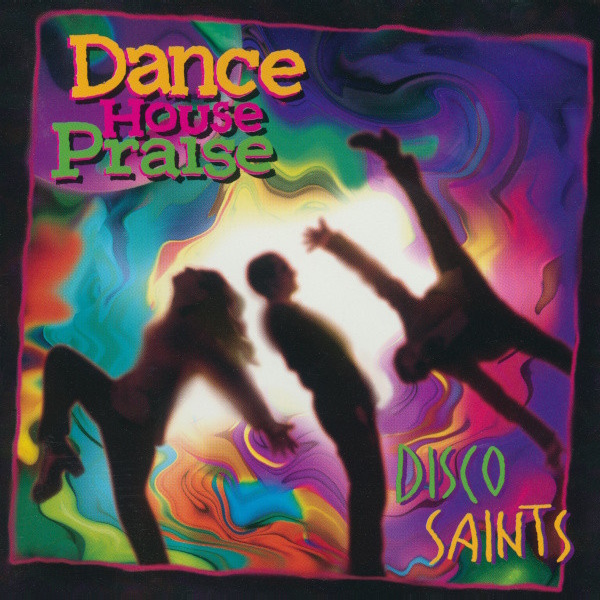 Disco Saints - Dance House Praise