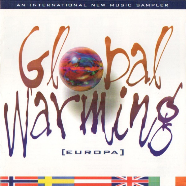 Global Warming [Europa]: An International New Music Sampler
