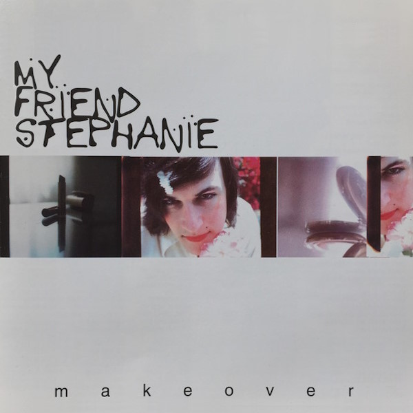 My Friend Stephanie - Makeover