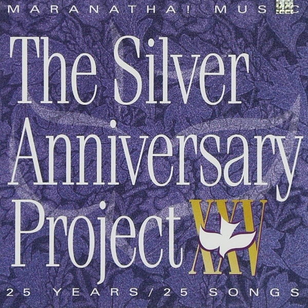 The Silver Anniversary Project XXV: 25 Years / 25 Songs