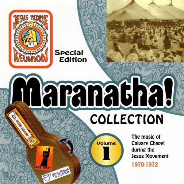 Maranatha! Collection Volume 1