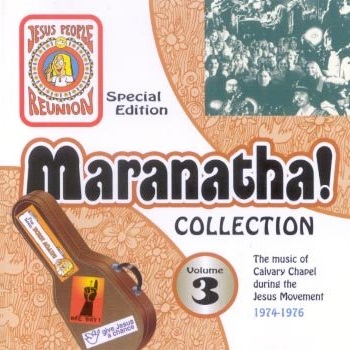 Maranatha! Collection Volume 3