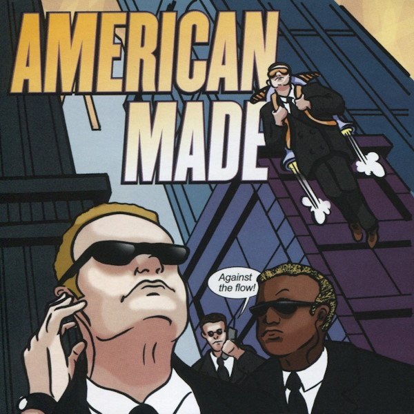 American Made - Against the Flow