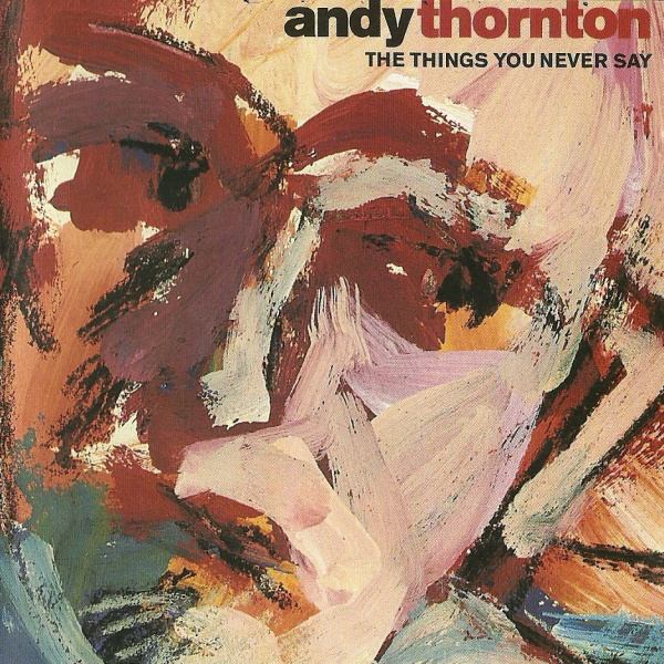 The Things You Never Say