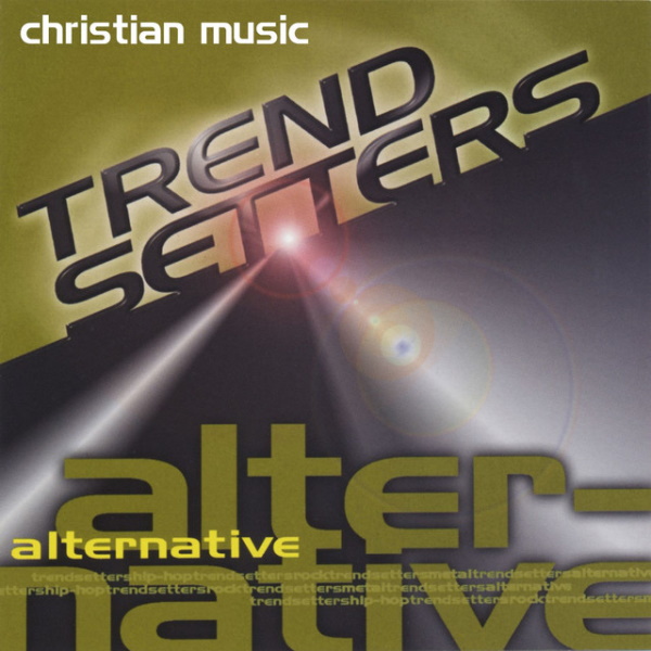 Trendsetters: Alternative