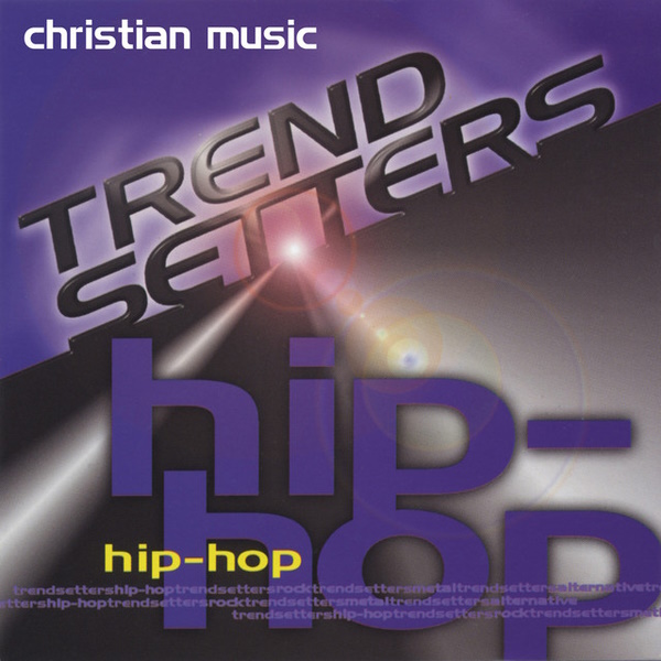 Trendsetters: Hip-Hop