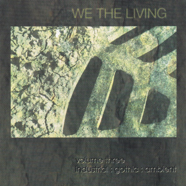 We the Living, Volume Three