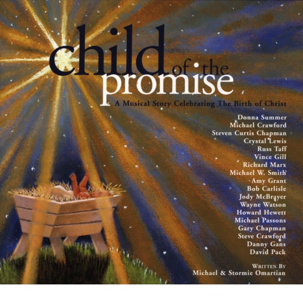 Child of the Promise: A Musical Story Celebrating the Birth of Christ