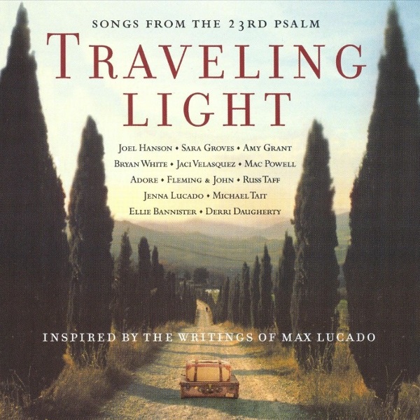 Traveling Light: Songs from the 23rd Psalm