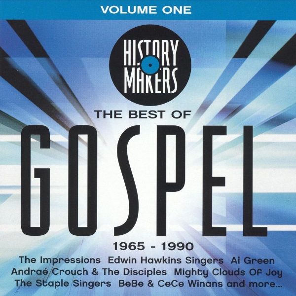 History Makers: The Best of Gospel, Volume One (1965-1990)