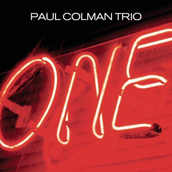 Paul Colman Trio - One