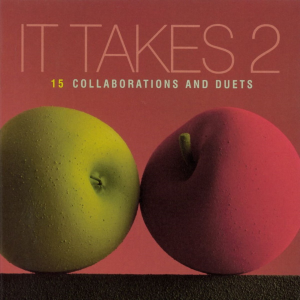 It Takes 2: 15 Collaborations and Duets